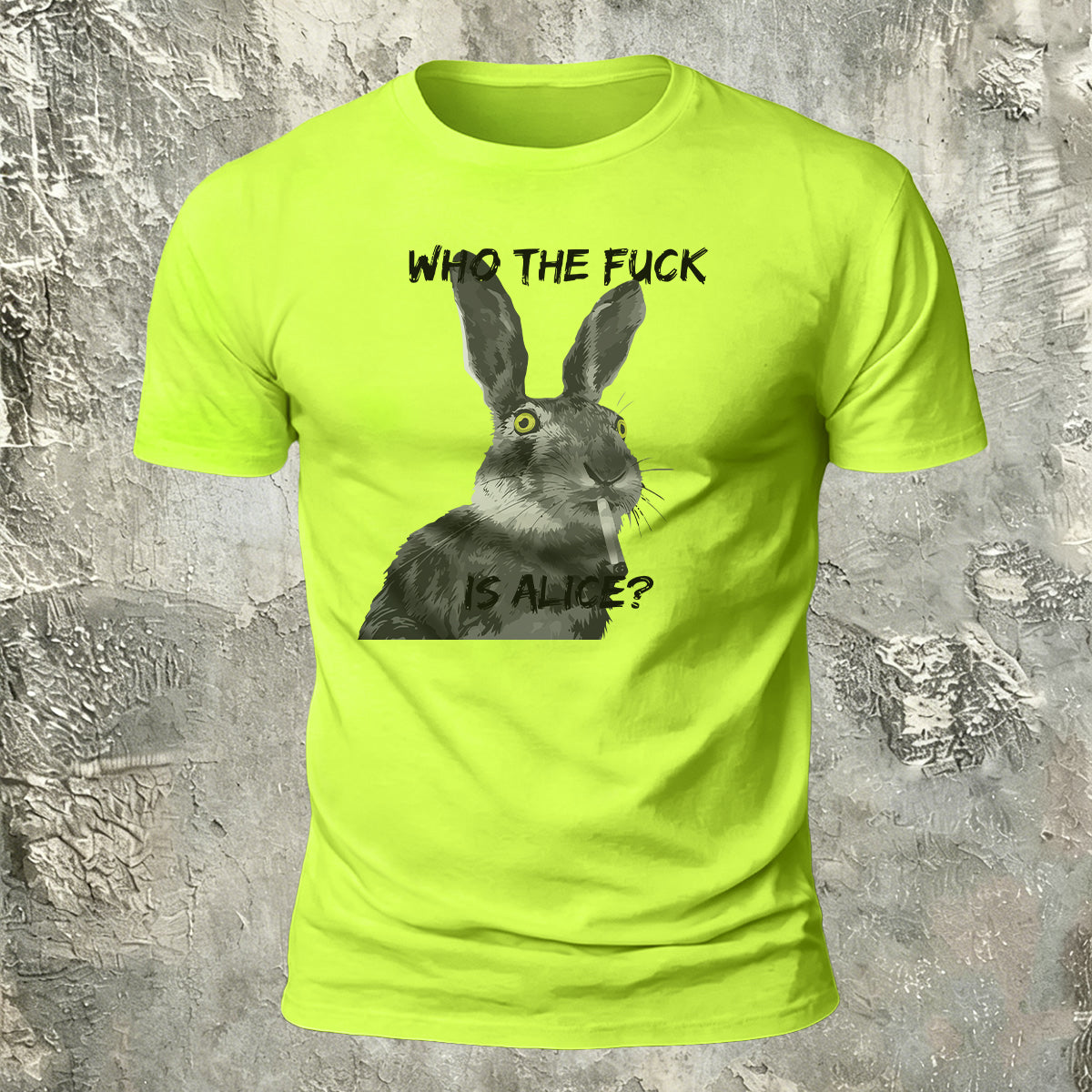 Who The Fuck Is Alice Funny Rabbit T-Shirt