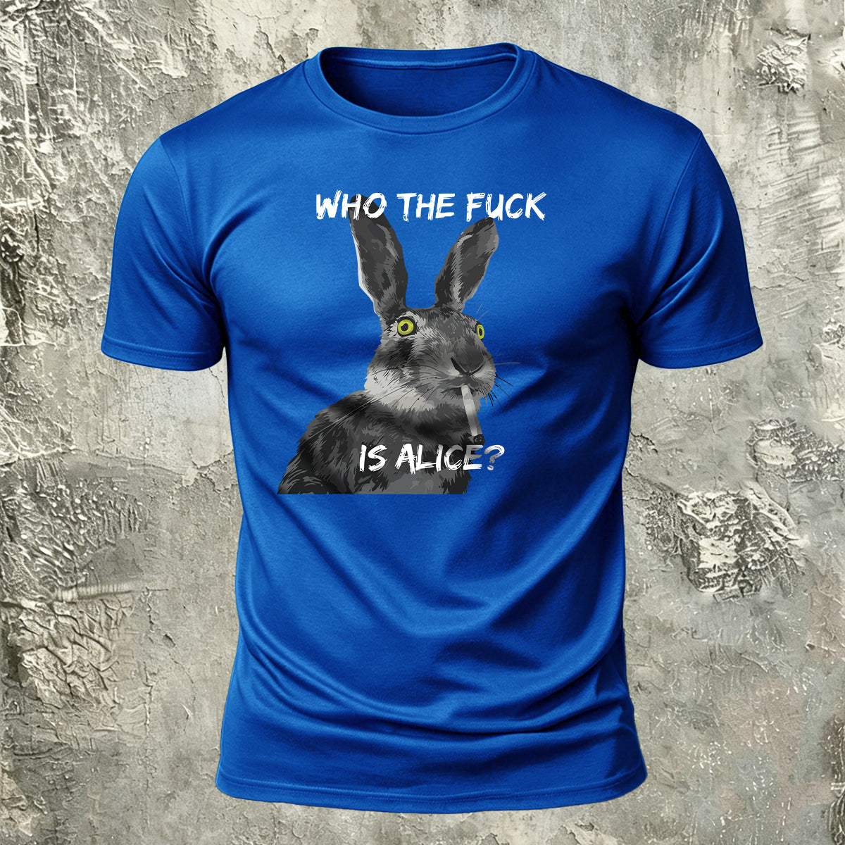 Who The Fuck Is Alice Funny Rabbit T-Shirt