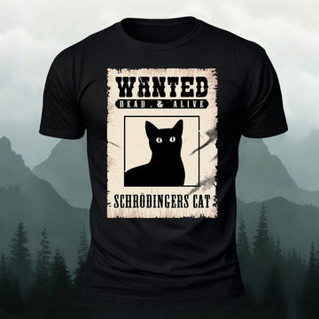 Premium Cotton Schrödinger's Cat Wanted Printed T-Shirt