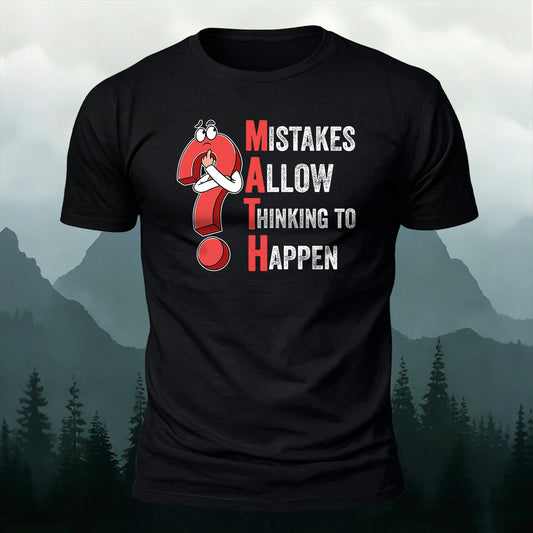 Combed Cotton Mistakes Allow Thinking to Happen Math-Print Casual T-Shirt