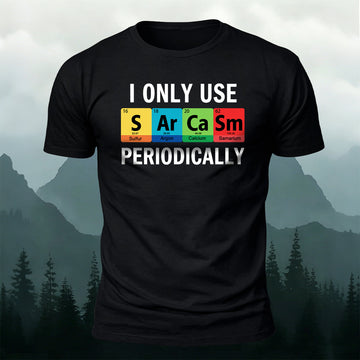 100% Cotton Funny Sarcasm Periodic Table Graphic T-Shirt