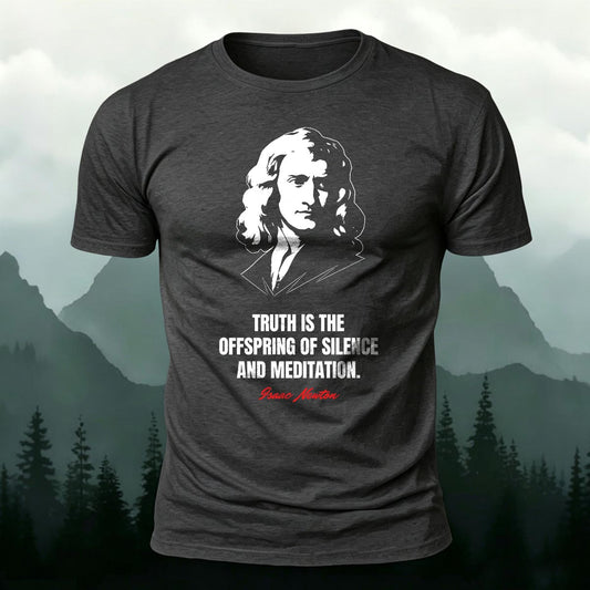 Isaac Newton Truth Quote Printed T-Shirt