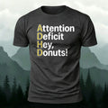 Premium Cotton ADHD Funny Sarcastic Text Print Tee