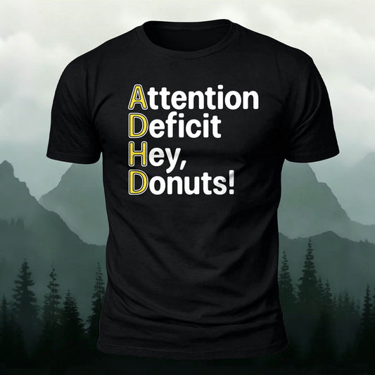 Premium Cotton ADHD Funny Sarcastic Text Print Tee