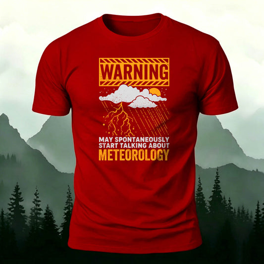 Cotton Funny Warning Meteorology Storm Graphic Tee