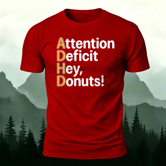 Premium Cotton ADHD Funny Sarcastic Text Print Tee