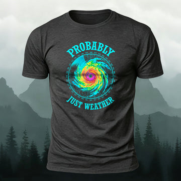 Probably Just Weather Printed Short Sleeve T-Shirt