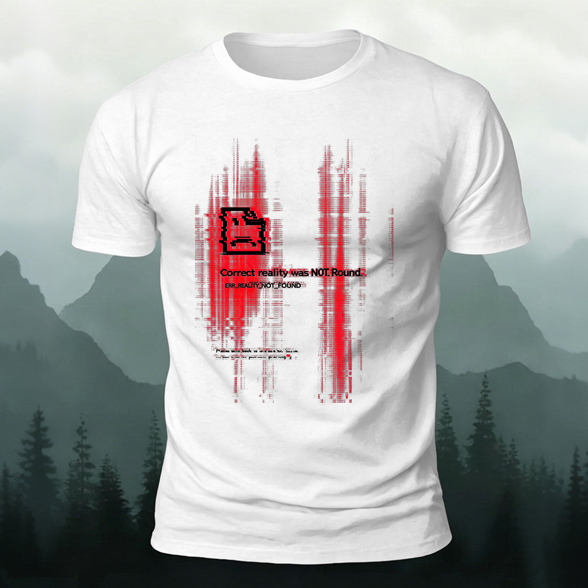 NOT Found Reality  Print Casual Cotton T-Shirt