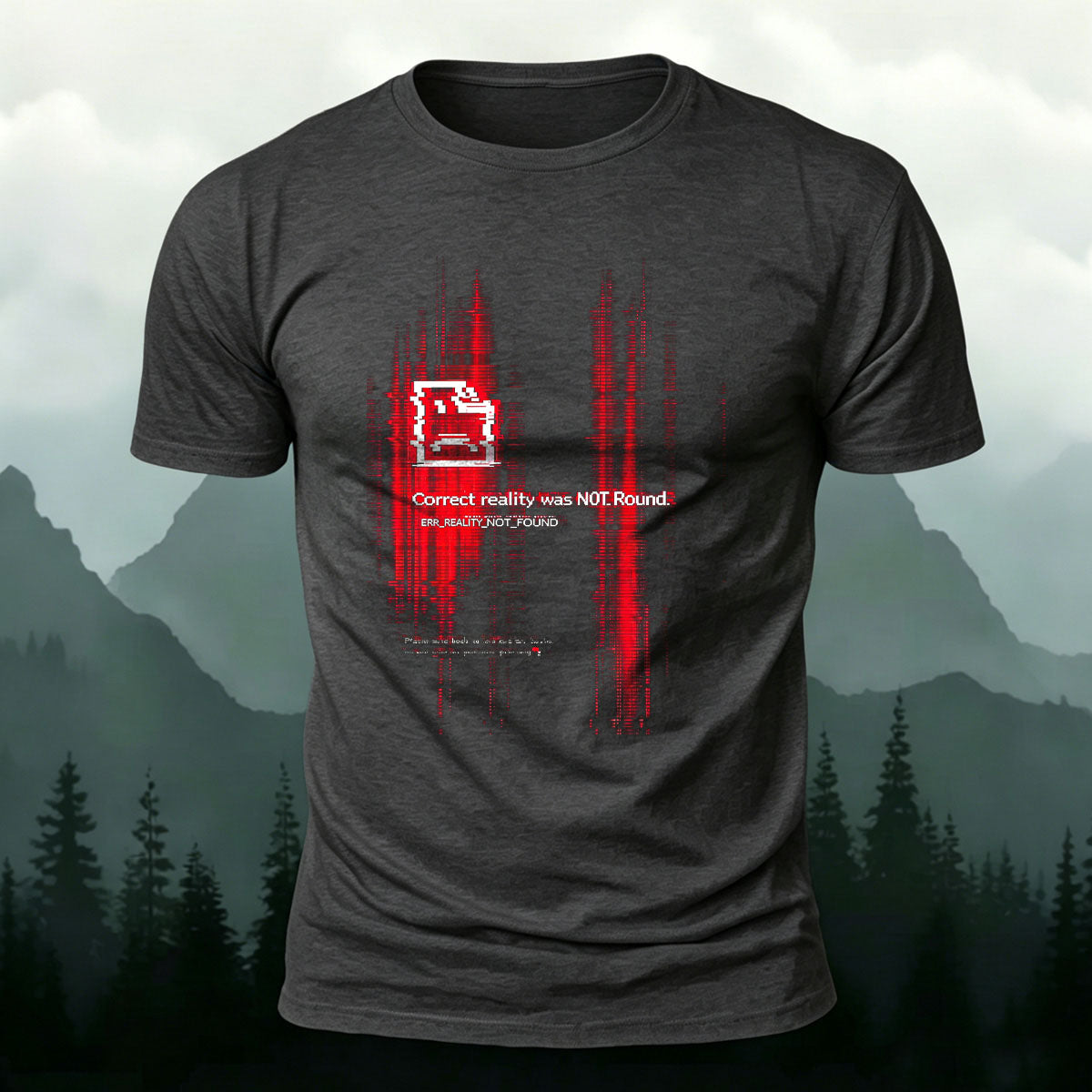 NOT Found Reality  Print Casual Cotton T-Shirt