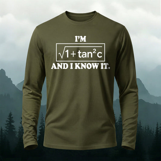 Premium Cotton I Know It Printed Long Sleeve T-Shirt