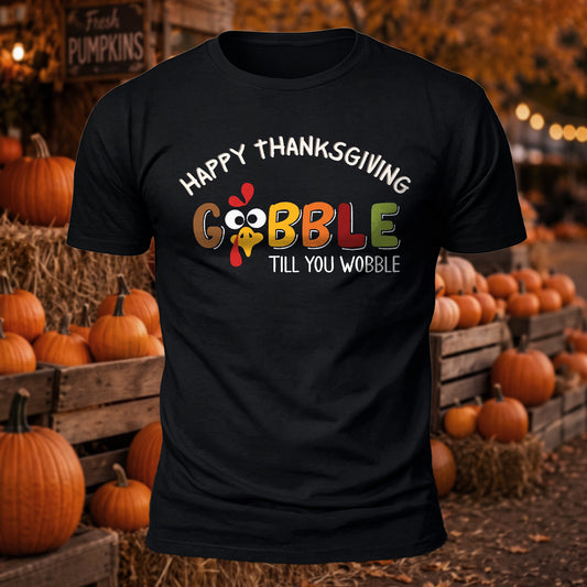Gobble Till You Wobble Printed Short Sleeve T-Shirt