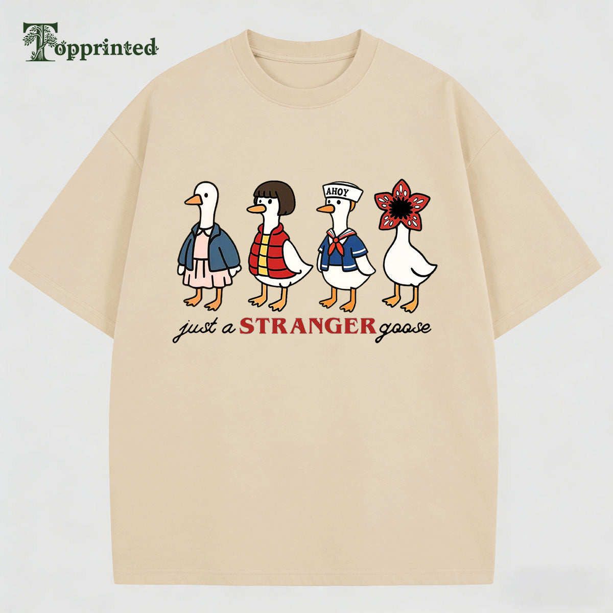 Just a Stranger goose Casual Daily T-shirt