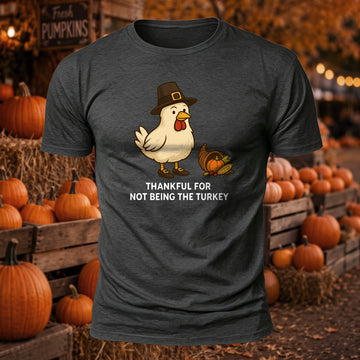 Thankful For Not Being The Turkey Printed Short Sleeve T-Shirt