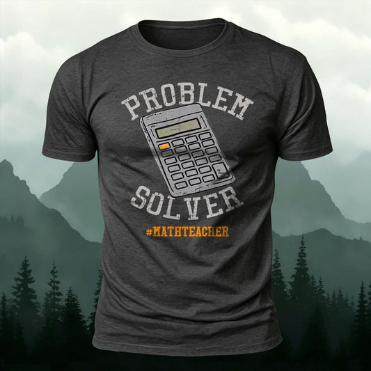 The Ultimate Problem Solver Math-Print Casual T-Shirt