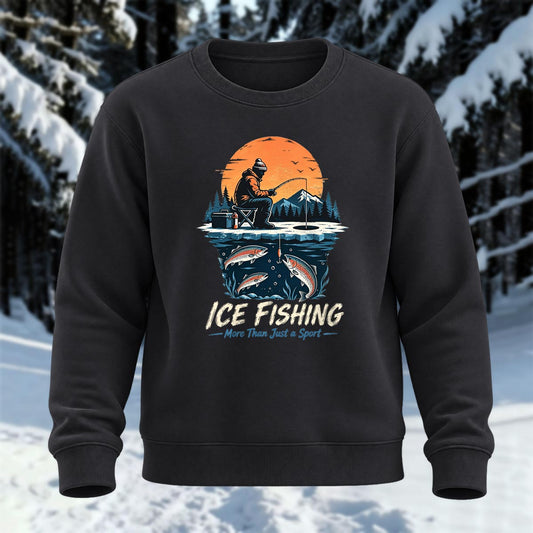 Ice Fishing More Than Just A Sport Printed Round Neck Sweatshirt