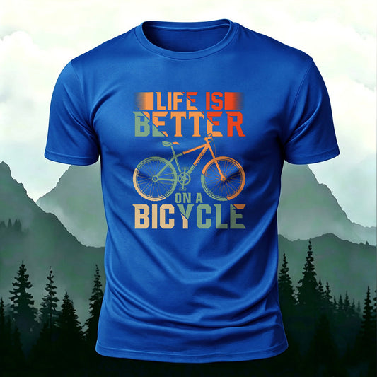 Premium Cotton Life Is Better On A Bicycle Print Casual T‑Shirt