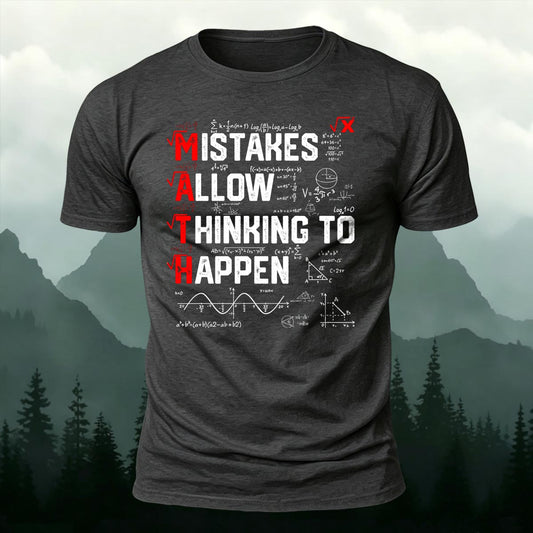 Mistakes Allow Thinking Math-Print Casual T-Shirt