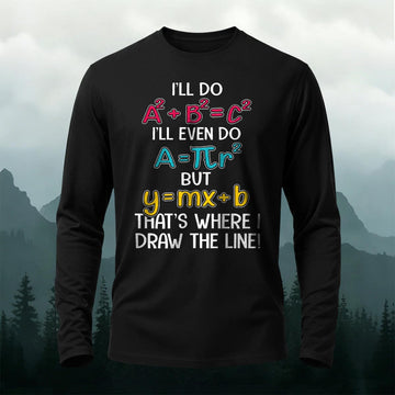 Premium Cotton That's Where I Draw The Line Printed Long Sleeve T-Shirt