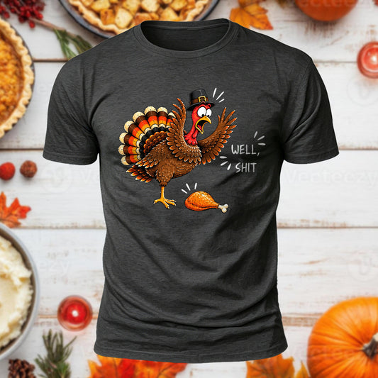 Well Shxt Turkey Printed Short Sleeve T-Shirt