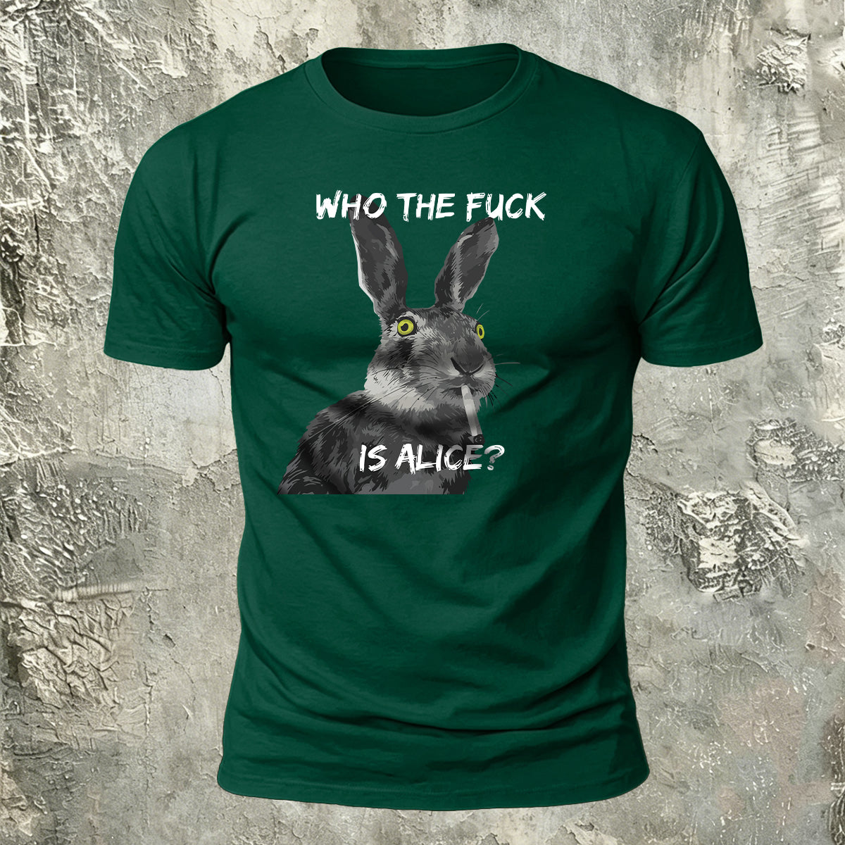 Who The Fuck Is Alice Funny Rabbit T-Shirt