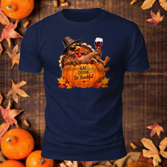 Eat Drink Be Thankful Printed Short Sleeve T-Shirt