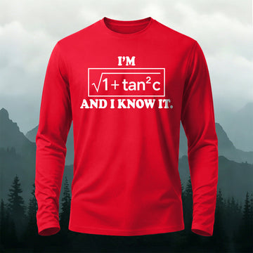 Premium Cotton I Know It Printed Long Sleeve T-Shirt
