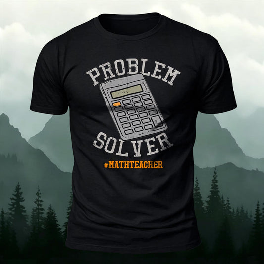 The Ultimate Problem Solver Math-Print Casual T-Shirt