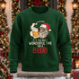 Wonderful Time For A Beer Printed Round Neck Sweatshirt