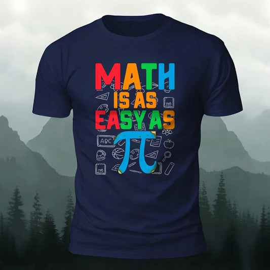 Premium Cotton Math Is As Easy As Pi Printed T-Shirt