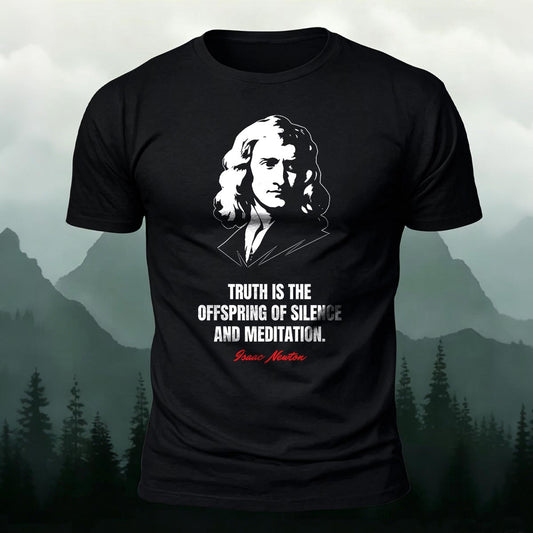 Isaac Newton Truth Quote Printed T-Shirt