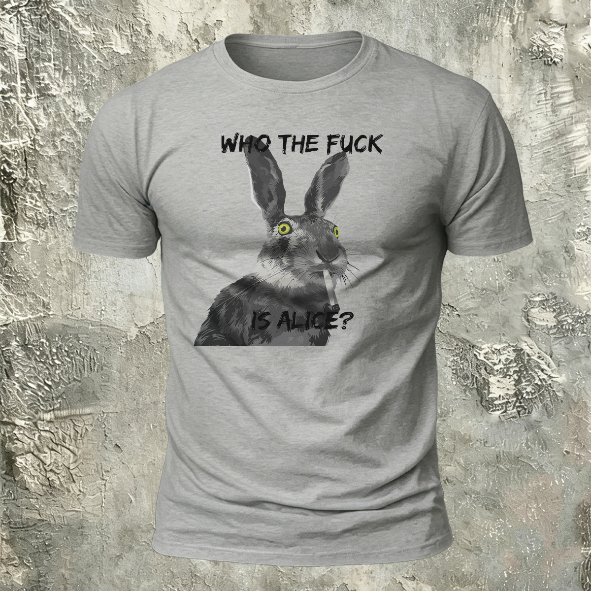 Who The Fuck Is Alice Funny Rabbit T-Shirt