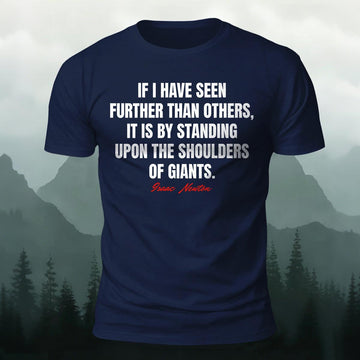 Combed Cotton Isaac Newton Giants Quote Graphic Tee