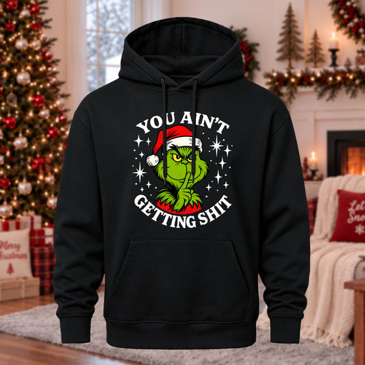 You Ain't Getting Shxt Printed Casual Hoodie Sweatershirt