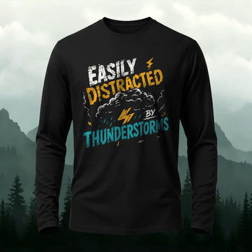 Easily Distracted By Thunderstorms Printed Long Sleeve T-Shirt