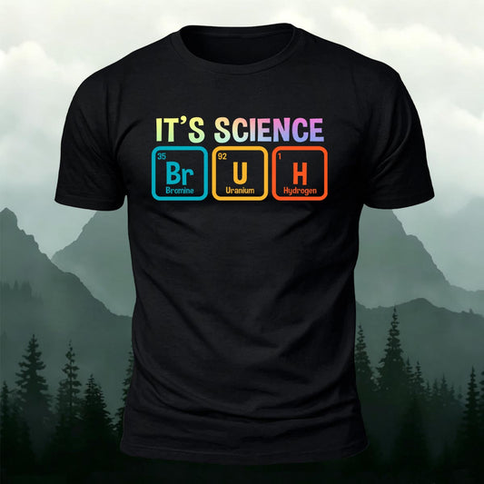 Chemistry Geek Gift It's Science Bruh Periodic Table Printed Short Sleeve T-Shirt