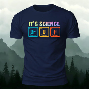 Chemistry Geek Gift It's Science Bruh Periodic Table Printed Short Sleeve T-Shirt