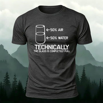 Technically The Glass Is Completely Full Printed Short Sleeve T-Shirt