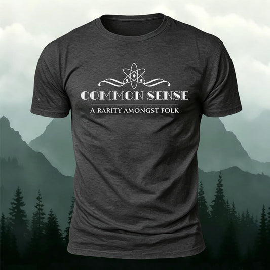 Common Sense A Rarity Amongst Folk Printed Short Sleeve T-Shirt