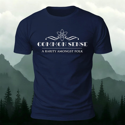 Common Sense A Rarity Amongst Folk Printed Short Sleeve T-Shirt